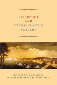 portada Liverpool and Transatlantic Slavery (en Inglés)