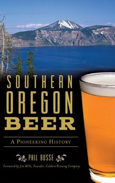 portada Southern Oregon Beer: A Pioneering History (en Inglés)