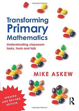 portada Transforming Primary Mathematics: Understanding classroom tasks, tools and talk