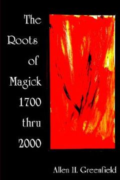 portada the roots of modern magick: an anthology