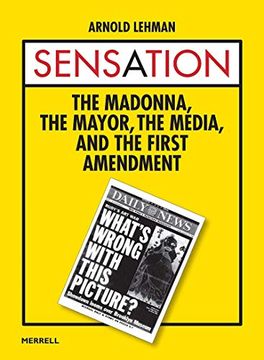 portada Sensation: The Madonna, the Mayor, the Media and the First Amendment (in English)