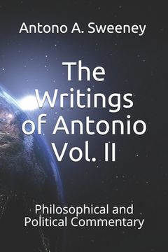 portada The Writings of Antonio Vol. II: Philosophical and Political Commentary