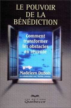 portada Le Pouvoir de la Bénédiction Comment Transformer les Obstavles en Réussite,