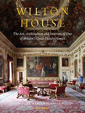 portada Wilton House: The Art, Architecture and Interiors of one of Britains Great Stately Homes (in English)