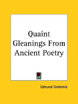 portada quaint gleanings from ancient poetry (in English)