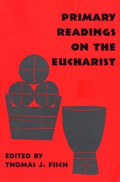 portada primary readings on the eucharist (en Inglés)