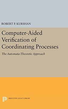 portada Computer-Aided Verification of Coordinating Processes: The Automata-Theoretic Approach (Princeton Legacy Library)