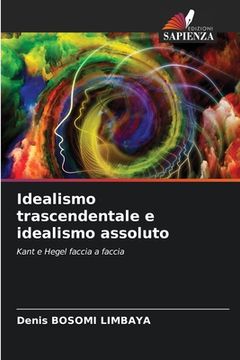 portada Idealismo trascendentale e idealismo assoluto (en Italiano)