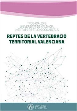 portada Reptes de la Vertebració Territorial Valenciana (en Catalá)