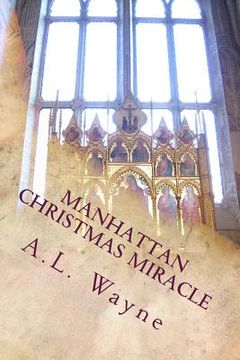 portada Manhattan Christmas Miracle: When love triumphs over terror (en Inglés)