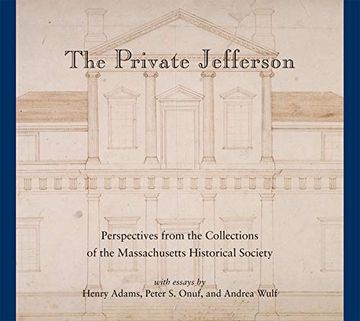portada The Private Jefferson: Perspectives From the Collections of the Massachusetts Historical Society (in English)