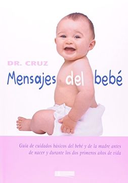 portada Mensajes del bebe - guia de cuidados basicos del bebe y de la madre -