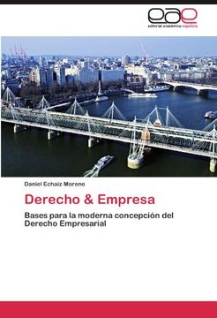 portada Derecho & Empresa: Bases Para la Moderna Concepción del Derecho Empresarial (in Spanish)