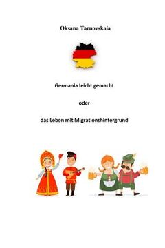 portada Germania Leicht Gemacht Oder Das Leben Mit Migrationshintergrund (en Alemán)