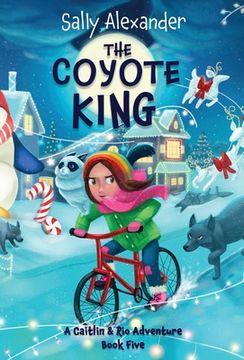 portada The Coyote King: A Caitlin & Rio Adventure (en Inglés)