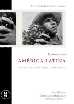 portada Imaginando América Latina: Historia y Cultura Visual, Siglos Xix-Xxi