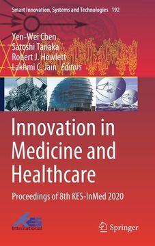 portada Innovation in Medicine and Healthcare: Proceedings of 8th Kes-Inmed 2020