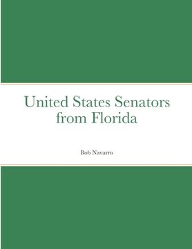 portada United States Senators from Florida (en Inglés)