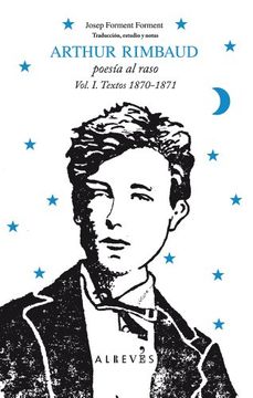portada Arthur Rimbaud vol i Poesia al ra: Vol. I Obras Completas Inéditas: 1 (no Ficcion)