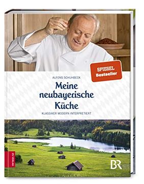 portada Meine Neubayerische Küche: Klassiker Modern Interpretiert (en Alemán)