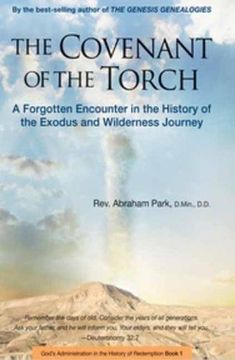 portada The Covenant of the Torch: A Forgotten Encounter in the History of the Exodus and Wilderness Journey (Book 2) (History of Redemption) 