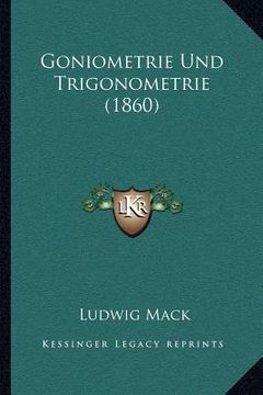 portada Goniometrie Und Trigonometrie (1860) (en Alemán)