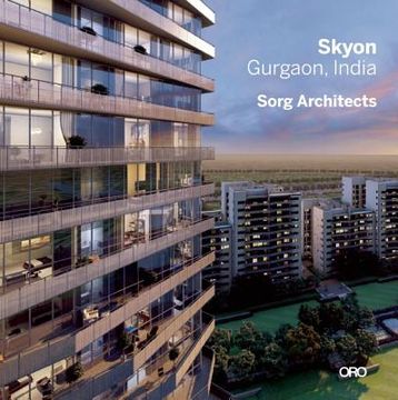 portada modern in context: the architecture of suman sorg, faia: skyon- gurgaon, india (en Inglés)