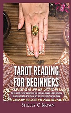 portada Tarot Reading for Beginners: The #1 Guide to Psychic Tarot Reading, Real Tarot Card Meanings & Tarot Divination Spreads - Master the art of Reading the Cards and Discover Their True Meaning (en Inglés)