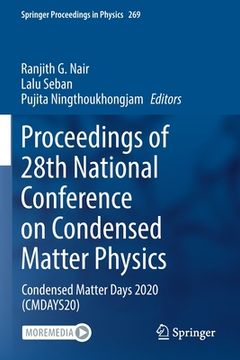 portada Proceedings of 28th National Conference on Condensed Matter Physics: Condensed Matter Days 2020 (Cmdays20) (en Inglés)