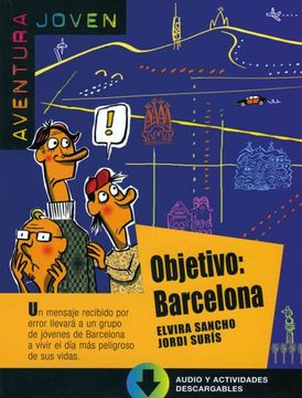 portada Objetivo: Barcelona: Spanische Lektüre für das 1. Lernjahr. Buch + Audio Online (Aventura Joven)