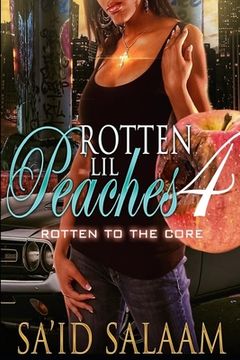 portada Rotten Lil Peaches 4: Rotten to the Core (en Inglés)