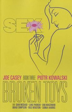 Sex Volume 3: Broken Toys (en Inglés)