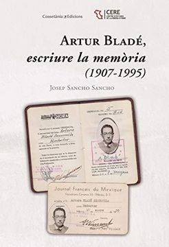 portada Artur Bladé, Escriure la Memòria (1907-1995) (in Catalá)