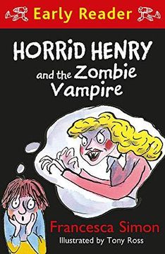 portada Horrid Henry Early Reader: Horrid Henry and the Zombie Vampire (Paperback) (en Inglés)