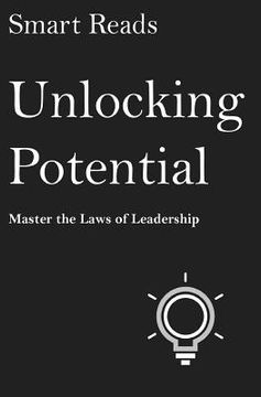 portada Unlocking Potential: Master The Laws of Leadership (en Inglés)