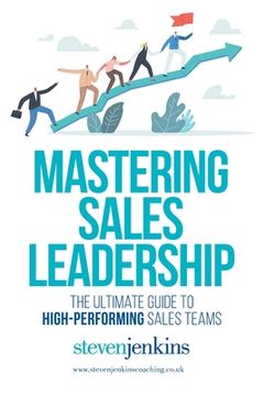 portada Mastering Sales Leadership (en Inglés)