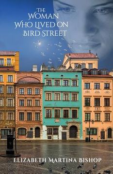 portada The Woman Who Lived on Bird Street (in English)