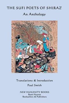 portada The Sufi Poets of Shiraz: An Anthology (en Inglés)