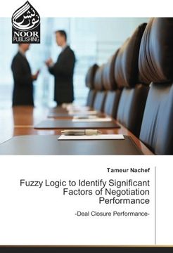 portada Fuzzy Logic to Identify Significant Factors of Negotiation Performance: -Deal Closure Performance-