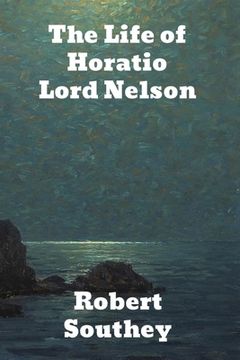 portada The Life of Horatio Lord Nelson (in English)