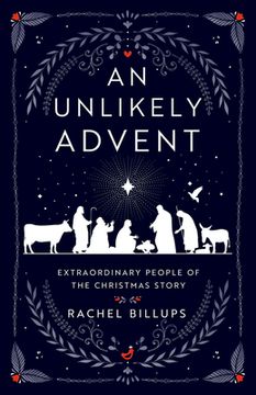 portada An Unlikely Advent: Extraordinary People of the Christmas Story