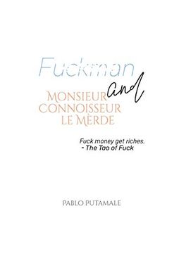 portada Fuckman and Monsieur Connoisseur le Mèrde (en Inglés)