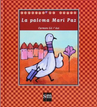 La paloma Mari Paz (Cuentos de ahora) (in Spanish)