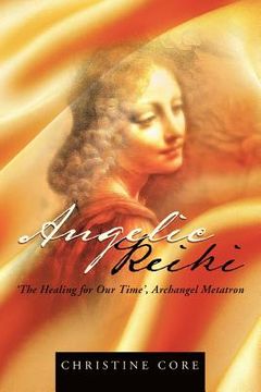 portada Angelic Reiki: The Healing for our Time, Archangel Metatron (in English)