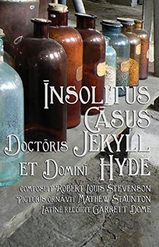 portada Insolitus Casus Doctoris Jekyll et Domini Hyde: Strange Case of dr Jekyll and mr Hyde in Latin (in Latin)