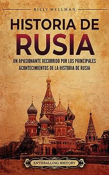 portada Historia de Rusia: Un apasionante recorrido por los principales acontecimientos de la historia de Rusia