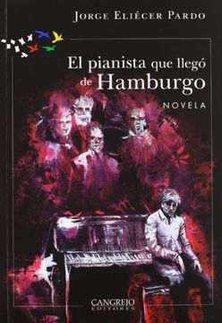 portada El Pianista Que Llego De Hamburgo (in Spanish)