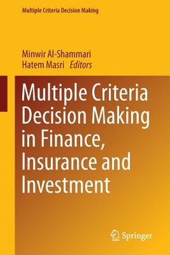 portada Multiple Criteria Decision Making in Finance, Insurance and Investment