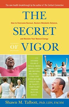 portada The Secret of Vigor: How to Overcome Burnout, Restore Metabolic Balance, and Reclaim Your Natural Energy (en Inglés)