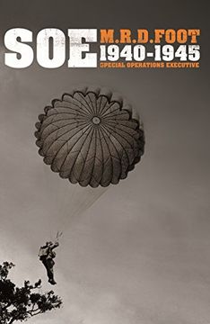 portada S.O.E.: An outline history of the special operations executive 1940 - 46